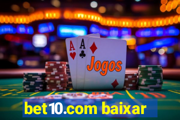 bet10.com baixar